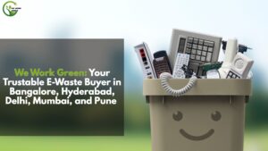 Best E Waste Recycling in Mumbai 